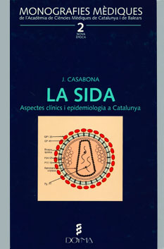 La SIDA. Aspectes Clínics i epidemologia a Catalunya - 1992 